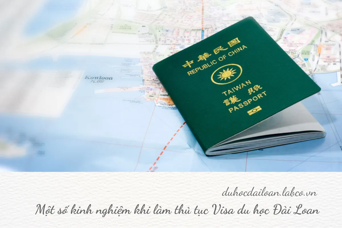 Một số kinh nghiệm khi làm thủ tục xin visa du học Đài Loan