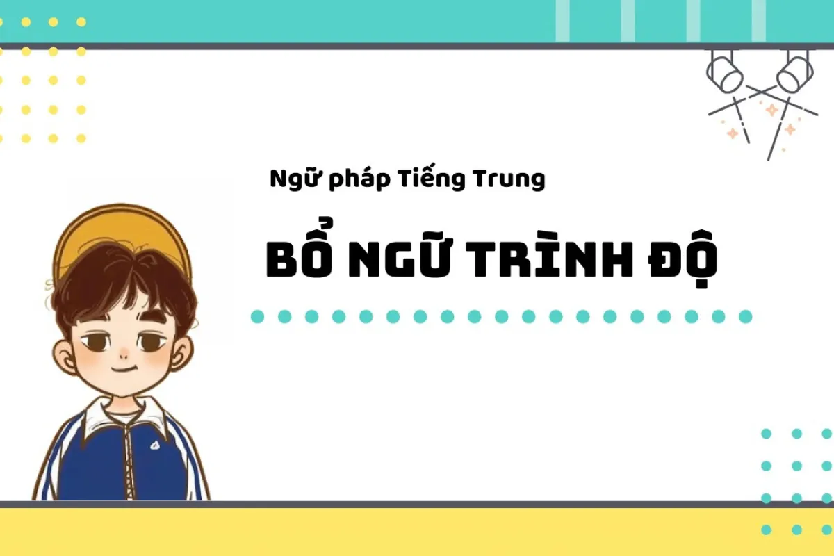Cấu Trúc Ngữ Pháp Tiếng Trung Bí Quyết Để Thành Thạo