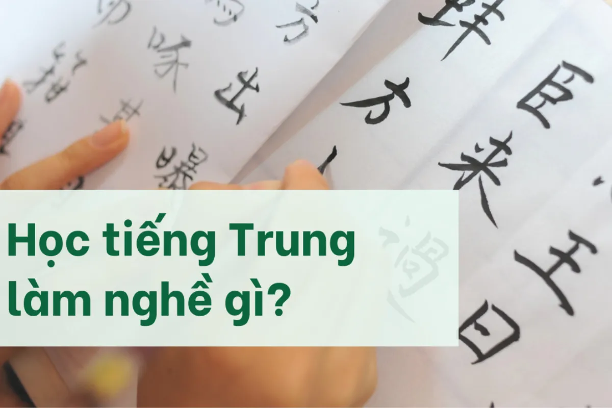 Tại sao nên chọn nghề nghiệp tiếng trung để phát triển